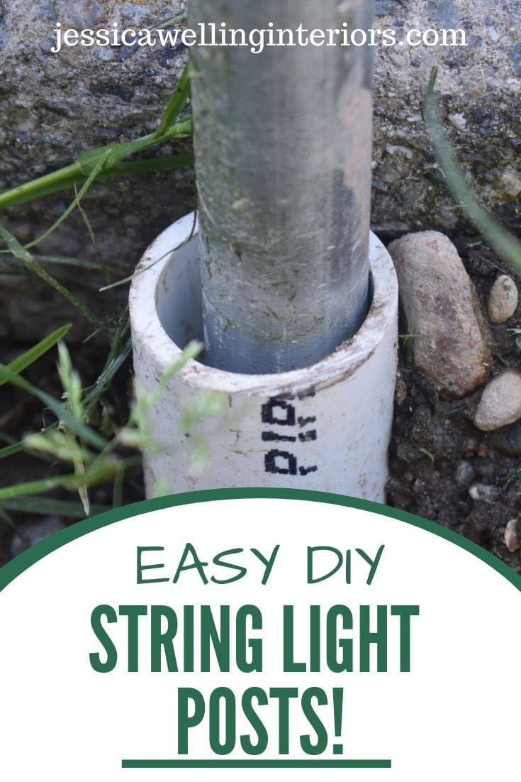 Easy DIY String Light Poles Tutorial - Jessica Welling Interiors