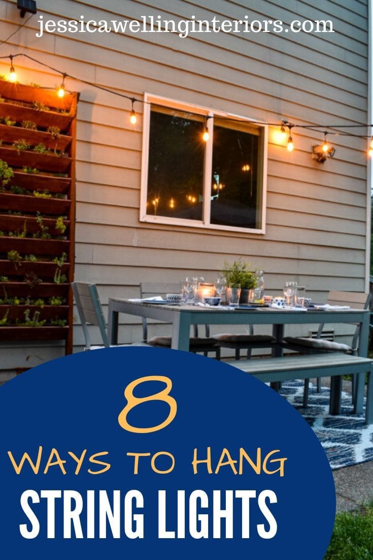 How to Hang String Lights 10 Different Ways Jessica Welling Interiors